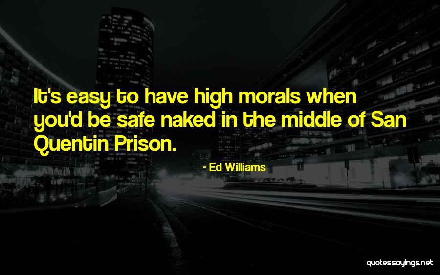 Inspirational Prison Quotes By Ed Williams