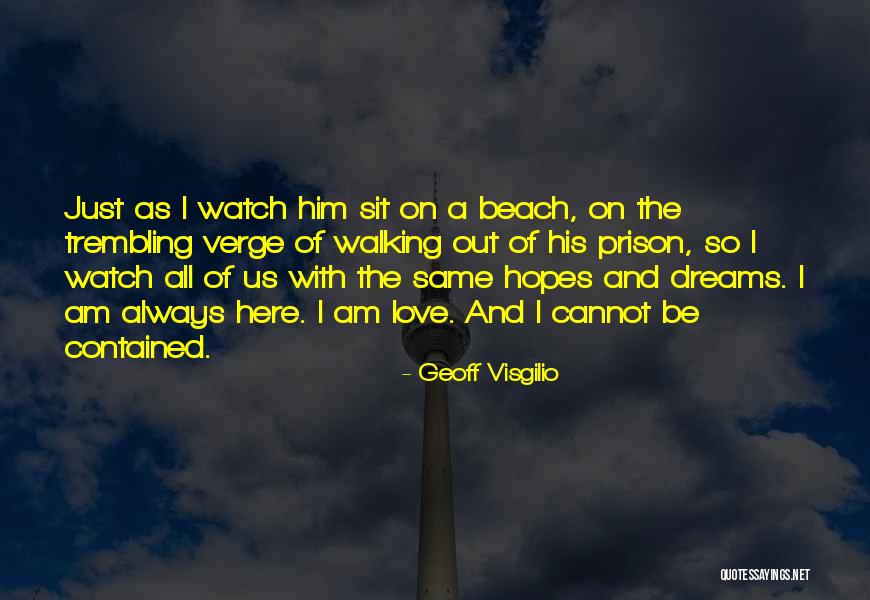 Inspirational Prison Quotes By Geoff Visgilio