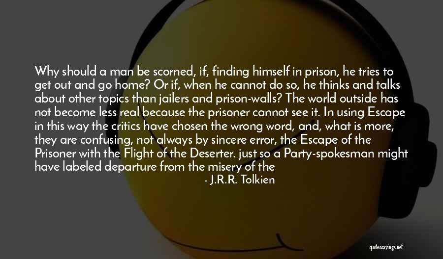 Inspirational Prison Quotes By J.R.R. Tolkien