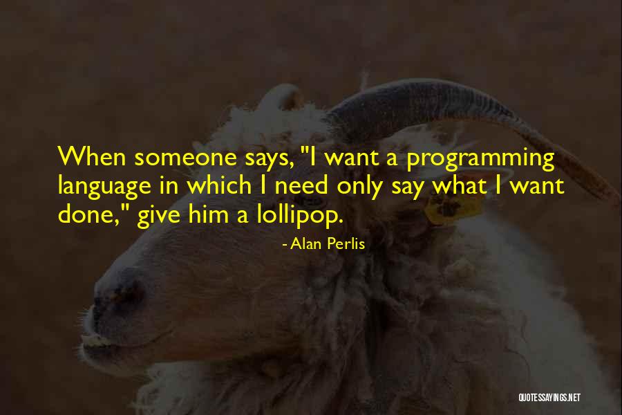 Inspirational Programming Quotes By Alan Perlis Inspirational Programming Quotes By Alan Perlis