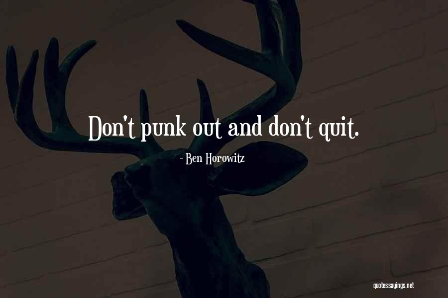 Inspirational Punk Quotes By Ben Horowitz