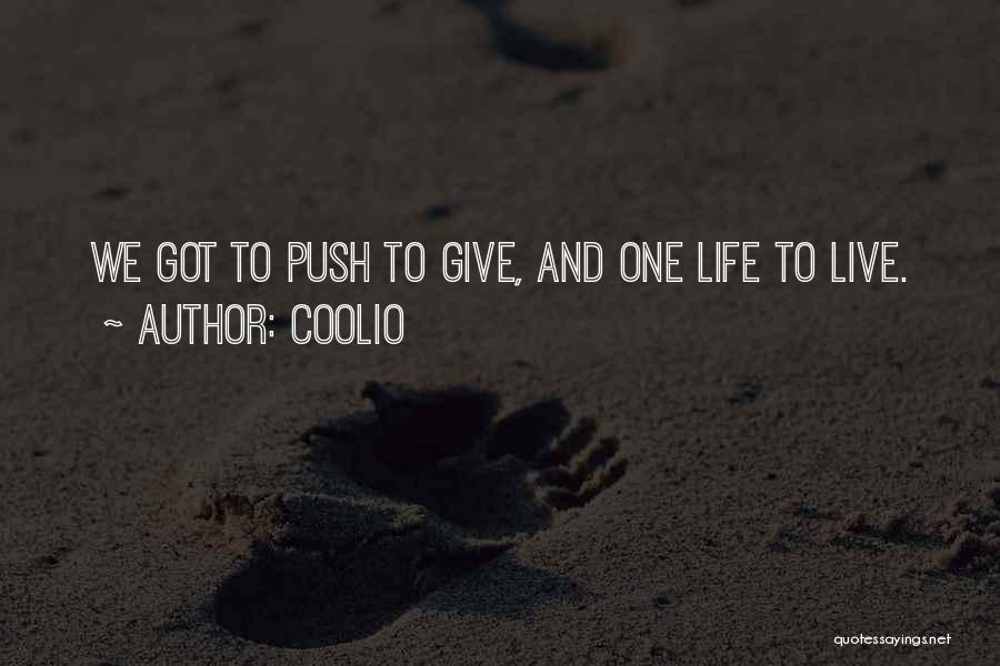 Inspirational Push Up Quotes By Coolio