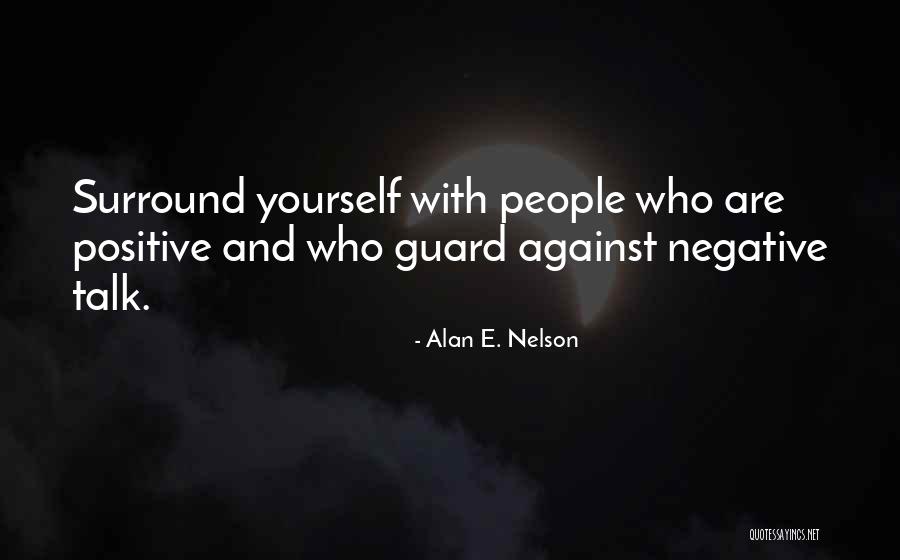 Inspirational Quote Attitude Quotes By Alan E. Nelson Inspirational Quote Attitude Quotes By Alan E. Nelson