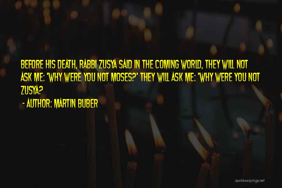 Inspirational Rabbi Quotes By Martin Buber