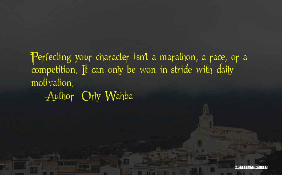 Inspirational Race Quotes By Orly Wahba