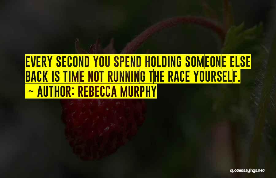 Inspirational Race Quotes By Rebecca Murphy
