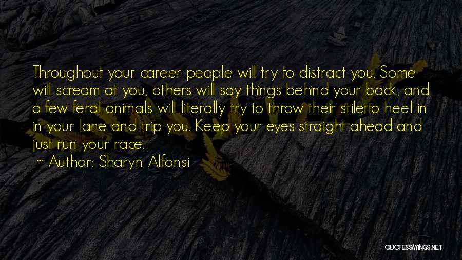 Inspirational Race Quotes By Sharyn Alfonsi