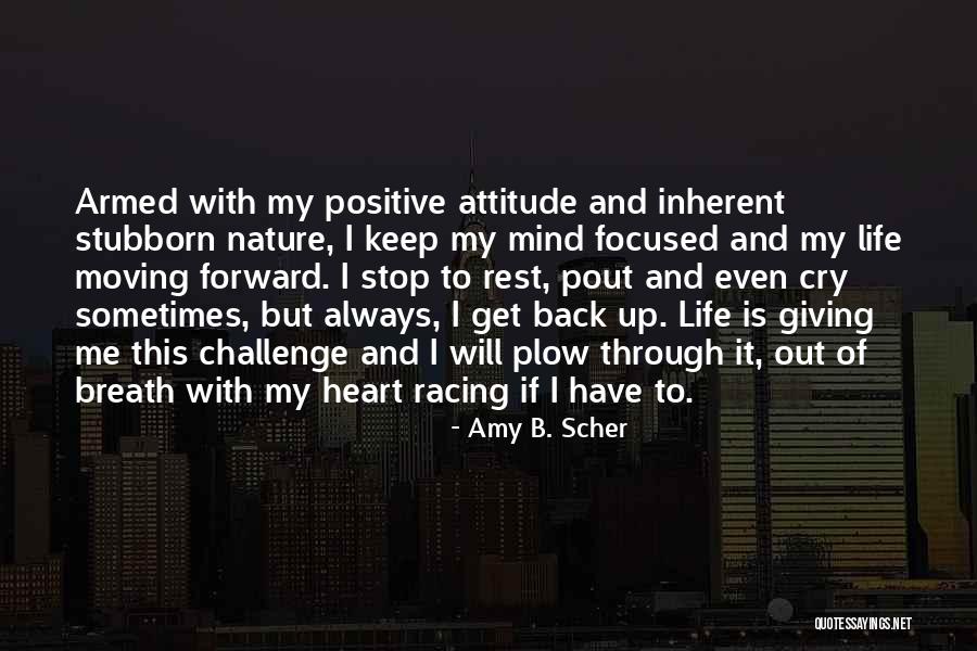 Inspirational Racing Quotes By Amy B. Scher