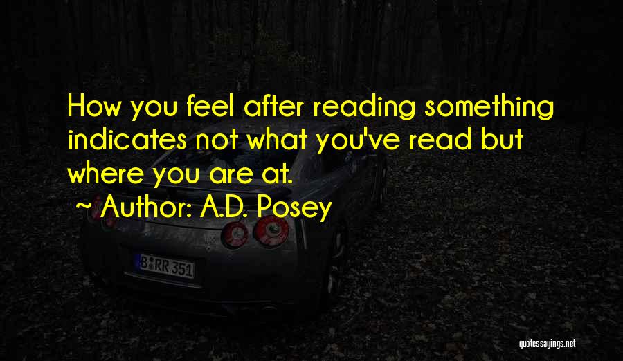 Inspirational Reading And Writing Quotes By A.D. Posey