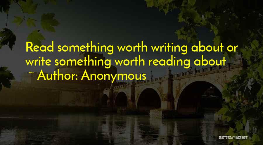 Inspirational Reading And Writing Quotes By Anonymous