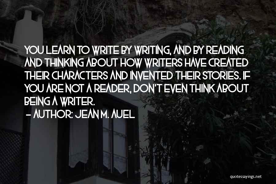 Inspirational Reading And Writing Quotes By Jean M. Auel