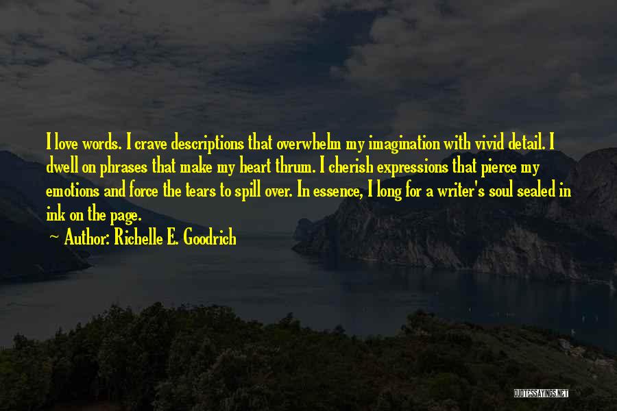 Inspirational Reading And Writing Quotes By Richelle E. Goodrich