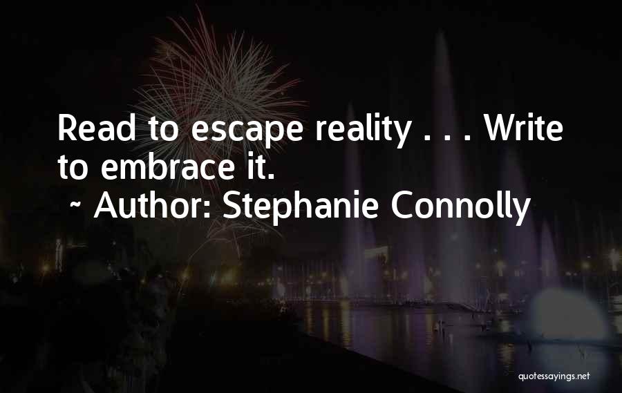 Inspirational Reading And Writing Quotes By Stephanie Connolly