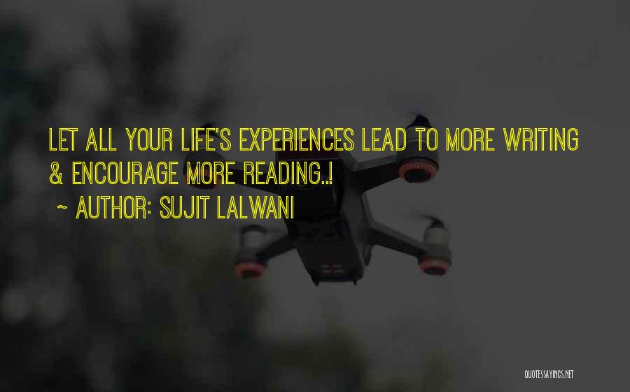 Inspirational Reading And Writing Quotes By Sujit Lalwani