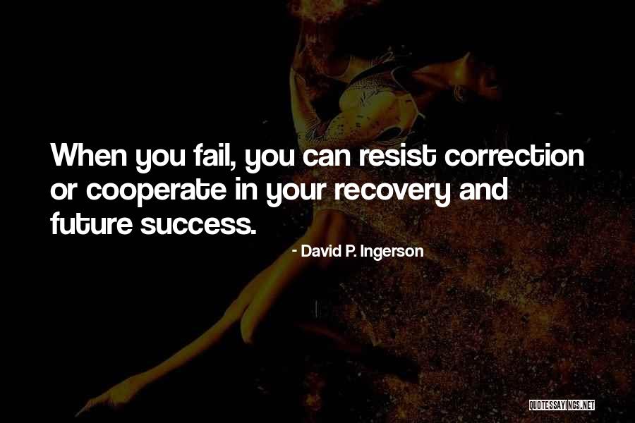 Inspirational Recovery Quotes By David P. Ingerson Inspirational Recovery Quotes By David P. Ingerson