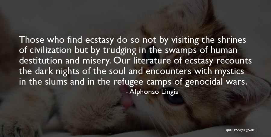 Inspirational Refugee Quotes By Alphonso Lingis Inspirational Refugee Quotes By Alphonso Lingis