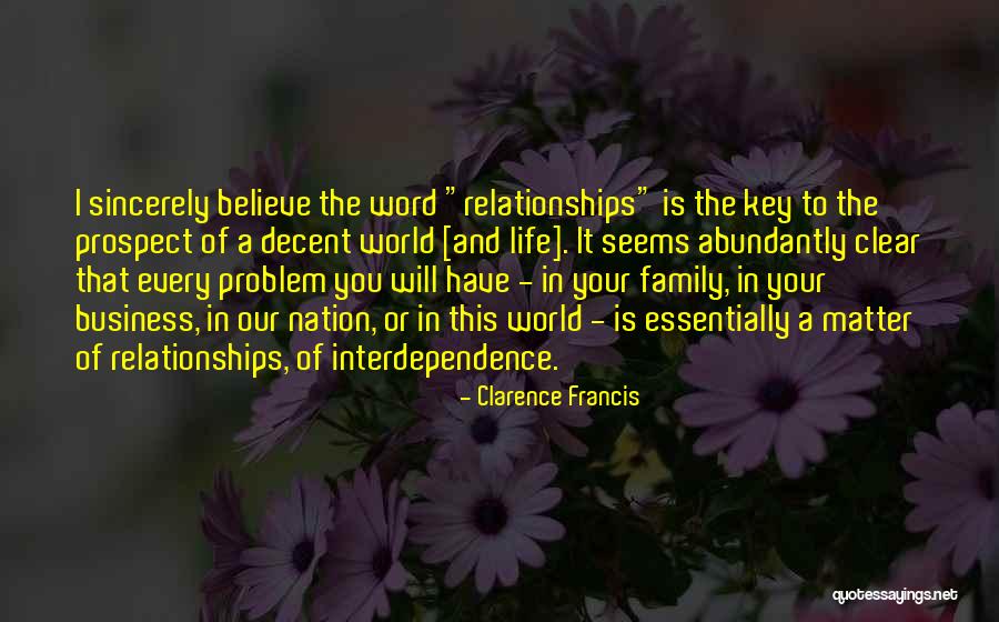 Inspirational Relationships Quotes By Clarence Francis