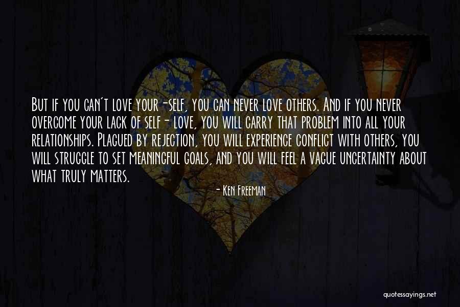 Inspirational Relationships Quotes By Ken Freeman