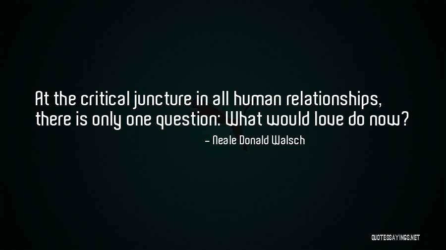 Inspirational Relationships Quotes By Neale Donald Walsch