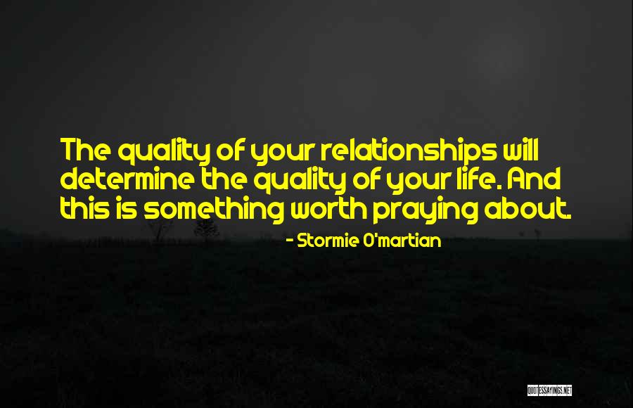 Inspirational Relationships Quotes By Stormie O'martian