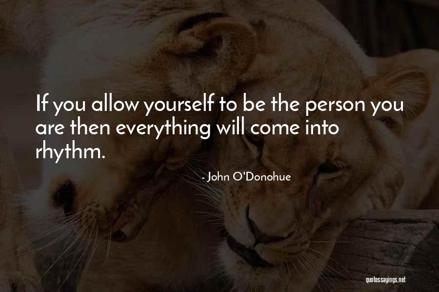 Inspirational Rhythm Quotes By John O'Donohue Inspirational Rhythm Quotes By John O'Donohue