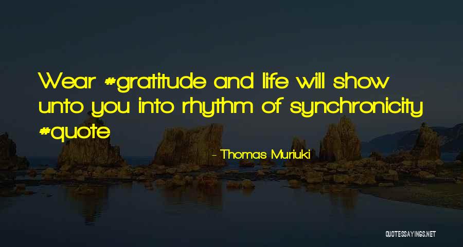 Inspirational Rhythm Quotes By Thomas Muriuki Inspirational Rhythm Quotes By Thomas Muriuki