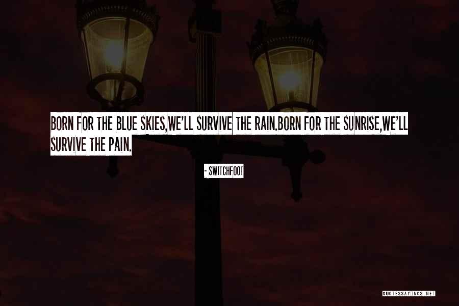 Inspirational Rock Band Quotes By Switchfoot Inspirational Rock Band Quotes By Switchfoot