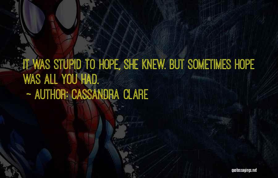 Inspirational Romantic Quotes By Cassandra Clare