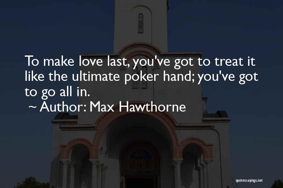 Inspirational Romantic Quotes By Max Hawthorne