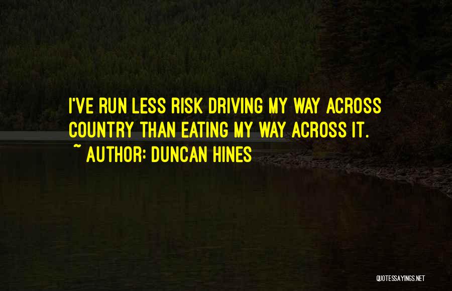 Inspirational Run Quotes By Duncan Hines