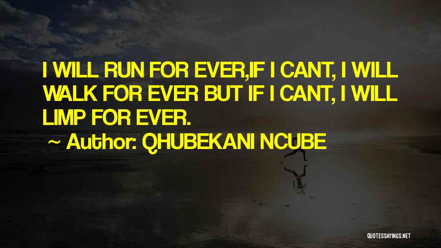 Inspirational Run Quotes By QHUBEKANI NCUBE