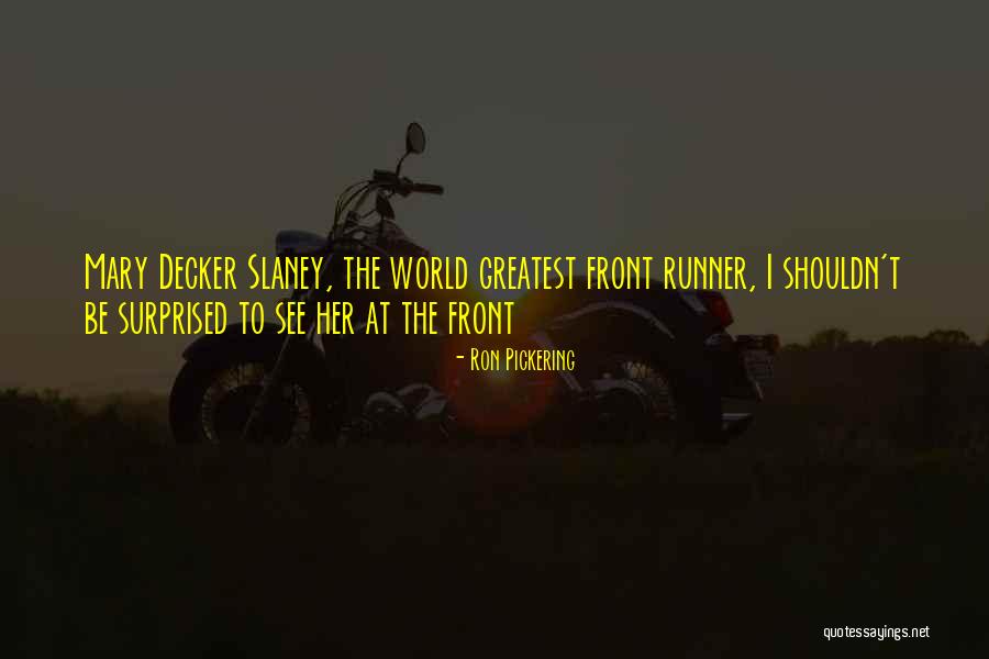 Inspirational Runner Quotes By Ron Pickering Inspirational Runner Quotes By Ron Pickering
