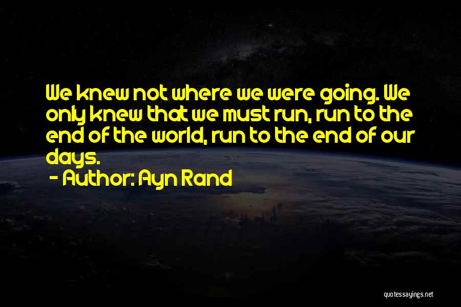 Inspirational Running Life Quotes By Ayn Rand