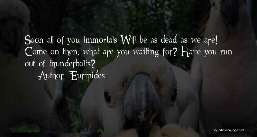 Inspirational Running Life Quotes By Euripides