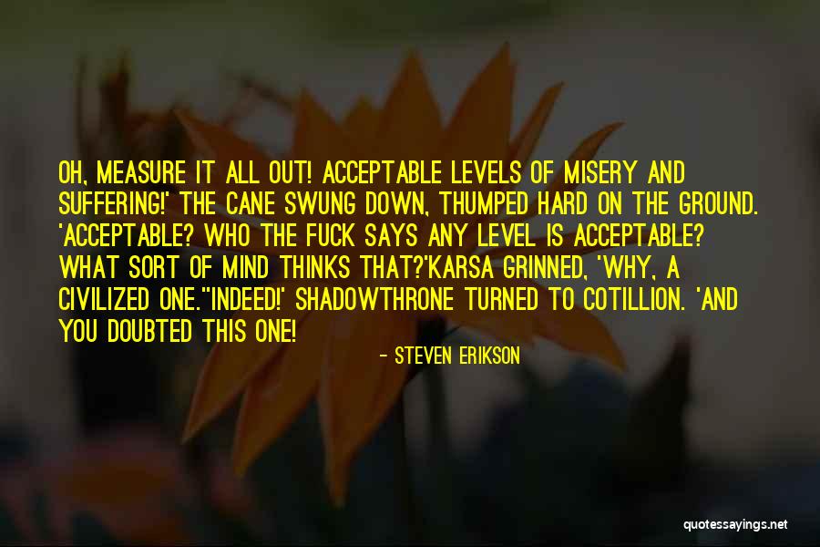 Inspirational Says And Quotes By Steven Erikson