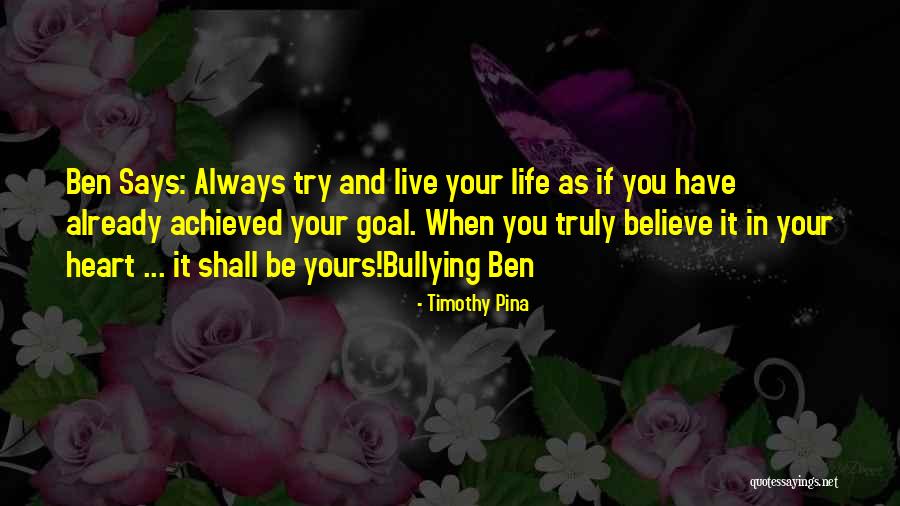 Inspirational Says And Quotes By Timothy Pina