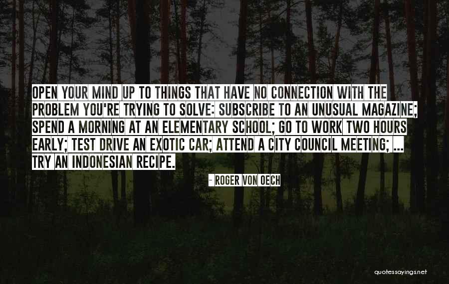 Inspirational School Work Quotes By Roger Von Oech Inspirational School Work Quotes By Roger Von Oech