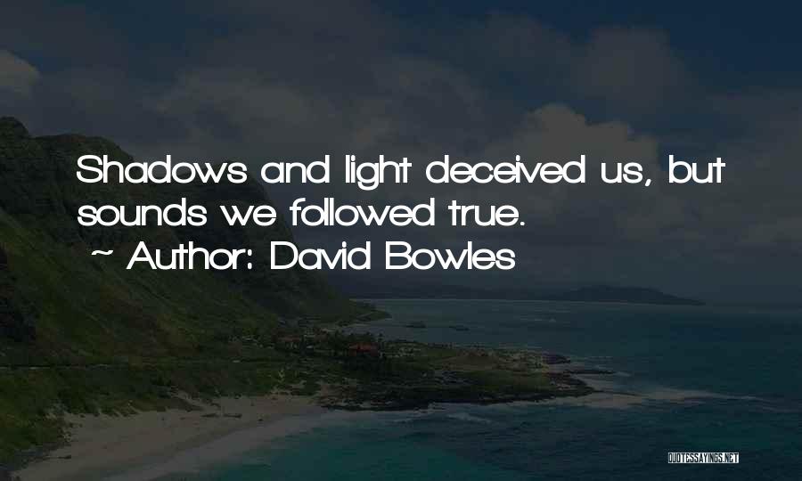 Inspirational Science Fiction Quotes By David Bowles
