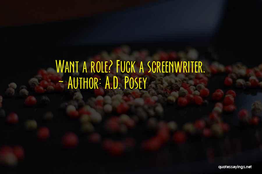 Inspirational Screenwriting Quotes By A.D. Posey