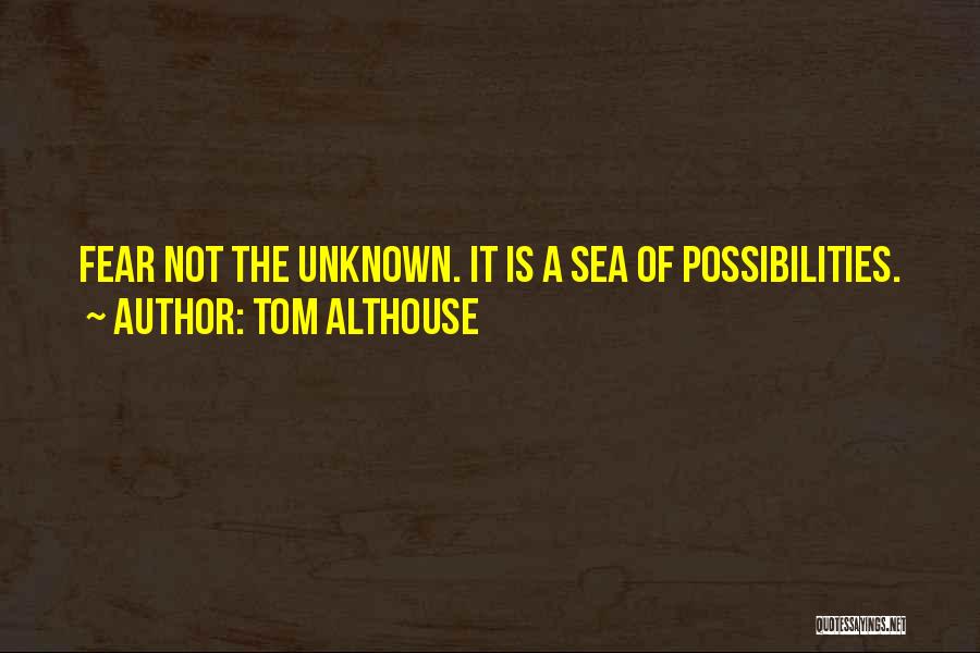 Inspirational Sea Quotes By Tom Althouse