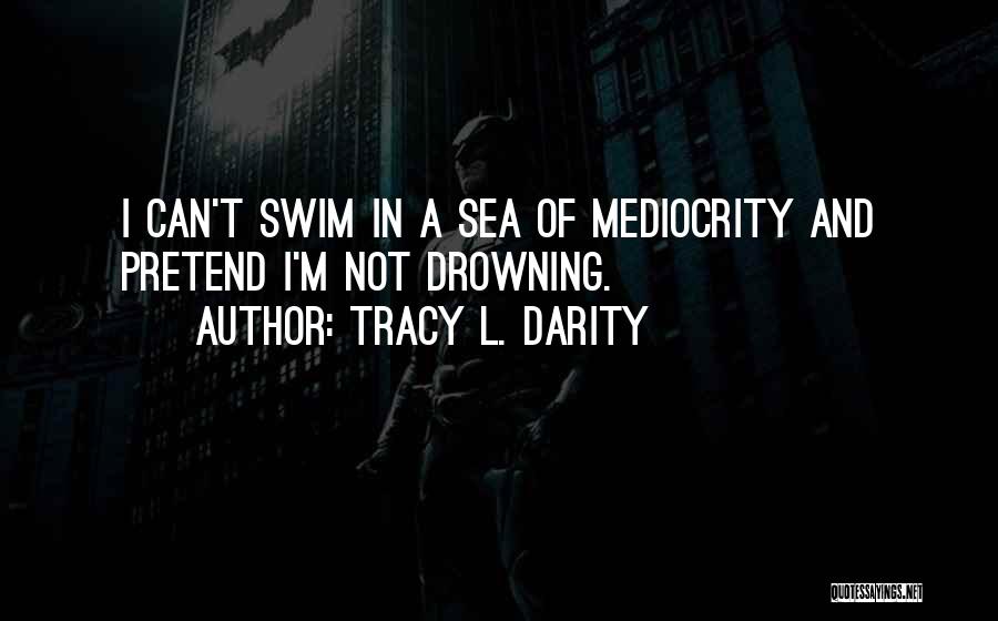 Inspirational Sea Quotes By Tracy L. Darity