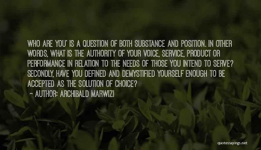 Inspirational Service Quotes By Archibald Marwizi