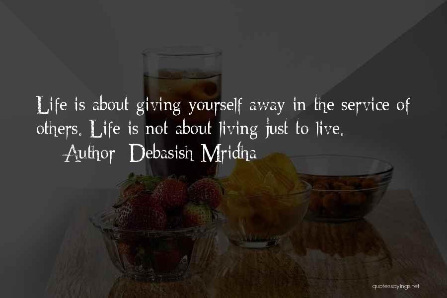 Inspirational Service Quotes By Debasish Mridha