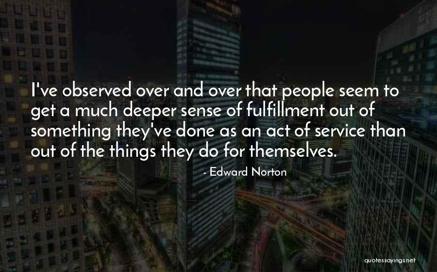 Inspirational Service Quotes By Edward Norton