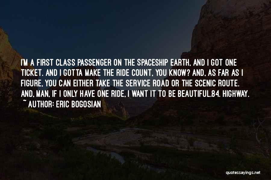 Inspirational Service Quotes By Eric Bogosian