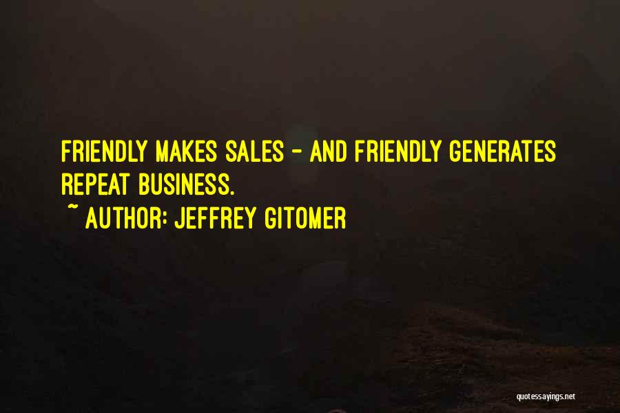 Inspirational Service Quotes By Jeffrey Gitomer