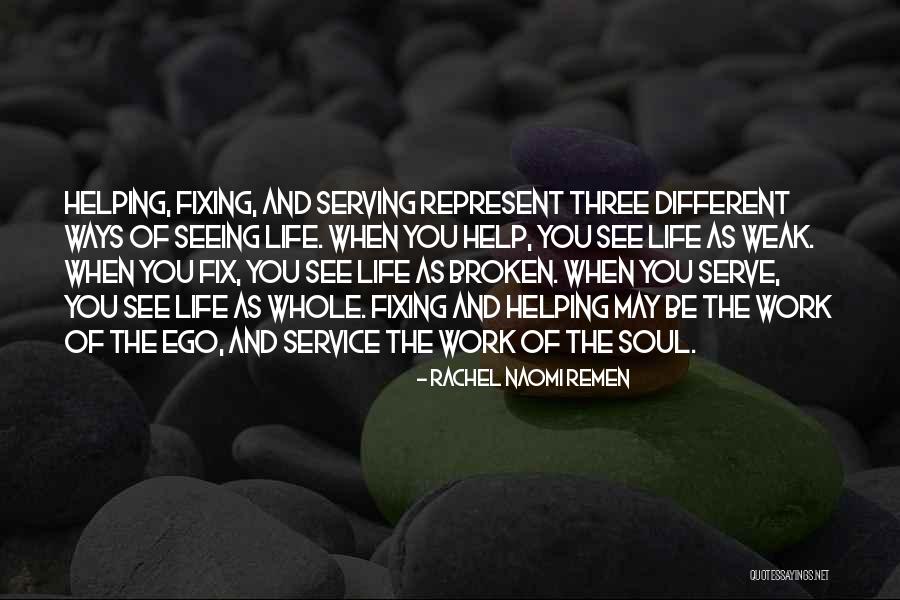 Inspirational Service Quotes By Rachel Naomi Remen