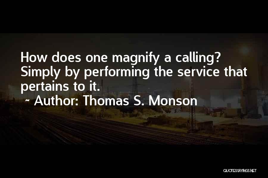 Inspirational Service Quotes By Thomas S. Monson