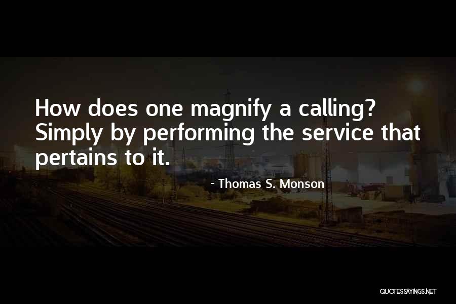 Inspirational Service Quotes By Thomas S. Monson