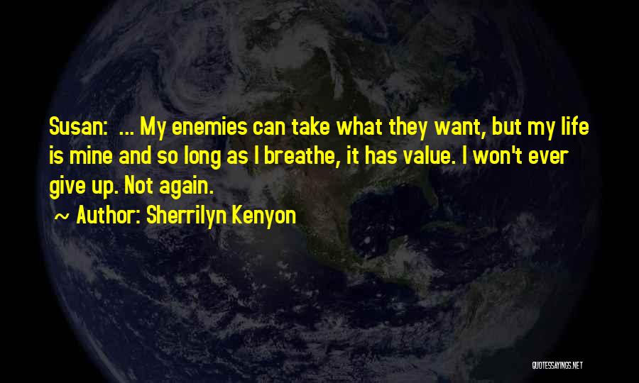 Inspirational Sherrilyn Kenyon Quotes By Sherrilyn Kenyon